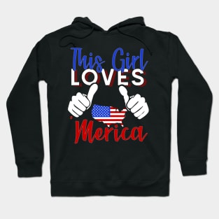 This Girl Loves Merica - America Patriot Gift Hoodie